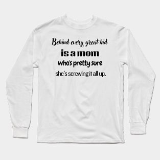 Behind Every Kid Long Sleeve T-Shirt